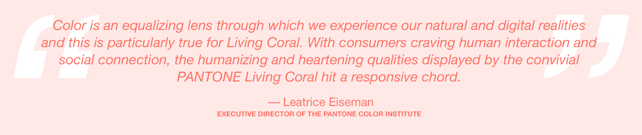 pantone-color-of-the-year-2019-living-coral-lee-eiseman-quote