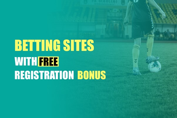 betting sites with free registration bonus