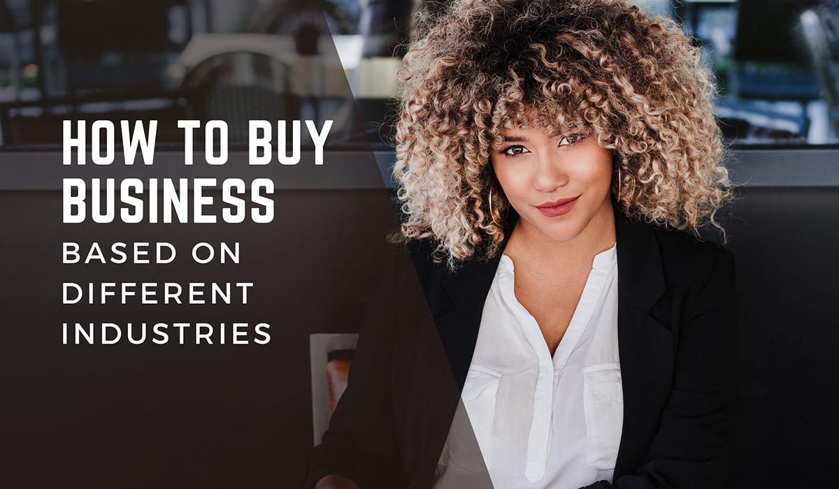 How to Buy Business Based on Different Industries